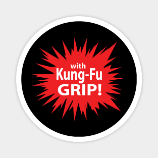 with Kung-Fu GRIP Magnet